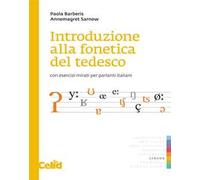 Introduzione alla fonetica del tedesco. Con esercizi mirati per parlanti italiani. Con File audio online