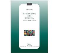 Introduzione alla fonetica. Italiano, inglese, francese
