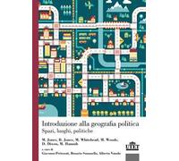 Introduzione alla geografia politica. Spazi, luoghi, politiche