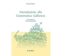 Introduzione alla grammatica gallurese - [Taphros Editrice]