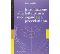 Introduzione alla letteratura mediogiudaica precristiana - Noffke Eric