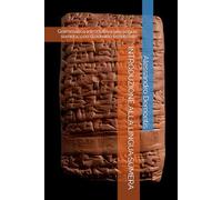 INTRODUZIONE ALLA LINGUA SUMERA: Grammatica introduttiva alla lingua sumera, con dizionario essenziale