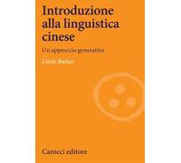 Introduzione alla linguistica cinese. Un approccio generativo