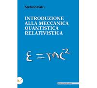 Introduzione alla meccanica quantistica relativistica