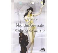 Introduzione alla medicina generale. Medicina di famiglia