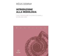 Introduzione alla mediologia [Paperback] Debray, Régis; Ceccherelli, Alessio and