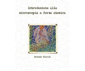 Introduzione alla microscopia a forza atomica