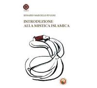 Introduzione alla mistica islamica