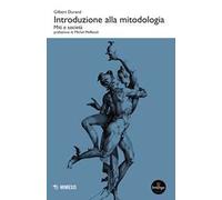Introduzione alla mitodologia. Miti e società