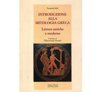 Introduzione alla mitologia greca. Letture antiche e moderne