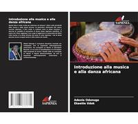 Introduzione alla musica e alla danza africana
