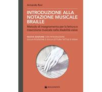 Introduzione alla notazione musicale Braille. Metodo di insegnamento per l...