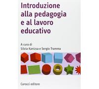 Introduzione alla pedagogia e al lavoro educativo