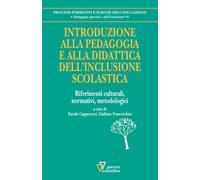 Introduzione alla pedagogia e alla didattica dell'inclusione scolastica. R...
