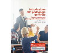 Introduzione alla pedagogia generale–Ediz. MyLab–Contenuto digitale per download e accesso online