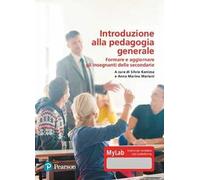 Introduzione alla pedagogia generale–Ediz. MyLab–Contenuto digitale per download e accesso online