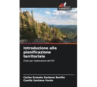 Introduzione alla pianificazione territoriale: Chiavi per l'elaborazione del POT
