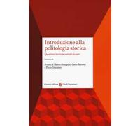 Introduzione alla politologia storica. Questioni teoriche e studi di caso