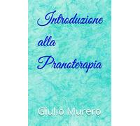 Introduzione alla Pranoterapia