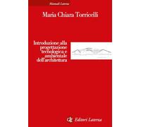 Introduzione alla progettazione tecnologica e ambientale dell’architettura