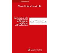 Introduzione alla progettazione tecnologica e ambientale dell’architettura