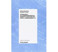 Introduzione alla programmazione ed elementi di strutture dati con il linguaggio C++
