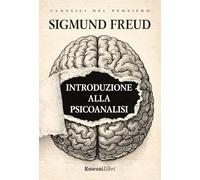 Introduzione alla psicoanalisi. Ediz. integrale
