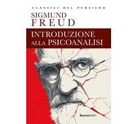 Introduzione alla psicoanalisi. Ediz. integrale