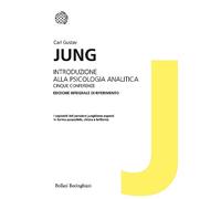 Introduzione alla psicologia analitica. Cinque conferenze. Ediz. integrale