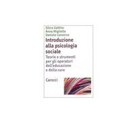 Introduzione alla psicologia sociale. Teorie e strumenti per gli operatori de'ed