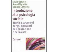 Introduzione alla psicologia sociale. Teorie e strumenti per gli operatori de'educazione e della cultura