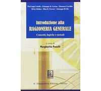 Introduzione alla ragioneria generale. Concetti, logiche e metodi