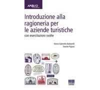 Introduzione alla ragioneria per le aziende turistiche. Con eserc