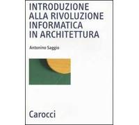 Introduzione alla rivoluzione informatica in architettura