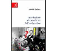 Introduzione alla semiotica dell'audiovisivo