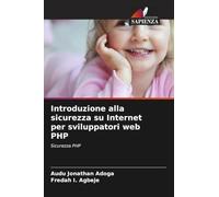 Introduzione alla sicurezza su Internet per sviluppatori web PHP: Sicurezza PHP