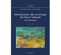 Introduzione alla sociologia dei beni culturali. Testi antologici
