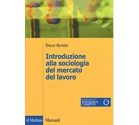 Introduzione alla sociologia del mercato del lavoro