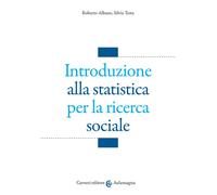Introduzione alla statistica per la ricerca sociale - Albano Roberto, Test...