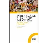 Introduzione alla storia del cinema. Autori, film, correnti
