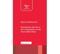 Introduzione alla storia del Cristianesimo ed alla storia della Chiesa
