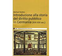 Introduzione alla storia del diritto pubblico in Germania (XVI-XXI sec.)