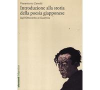 Introduzione alla storia della poesia giapponese. Vol. 2: Dall'Ottocento al Duemila.
