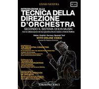 Introduzione alla tecnica della direzione d'orchestra secondo la scuola di Ilya Musin. Con playlist online