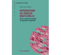 Introduzione all'analisi multilivello. Teoria e pratica dei modelli di regressione multilivello