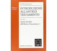 Introduzione all'Antico Testamento. Analisi dei libri dell'antico Testamento (Vol. 2)