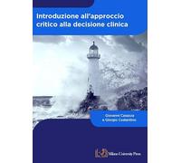 Introduzione all'approccio critico alla decisione clinica