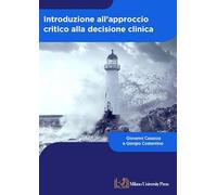 Introduzione all'approccio critico alla decisione clinica