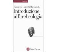 Introduzione all'archeologia classica come storia dell'arte antica