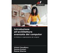 Introduzione all'architettura avanzata dei computer: Architettura e organizzazione dei computer